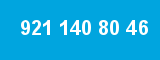 921 140 80 46